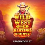 TRIK DAPAT JACKPOT DI WILD WEST GOLD BLAZING BOUNTY