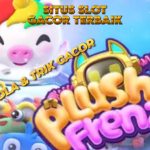 POLA DAN TRIK GACOR MAIN PLUSHIE FRENZY SLOT
