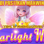 TIPS MUDAH MENUJU MAXWIN DI STARLIGHT WINS SLOT